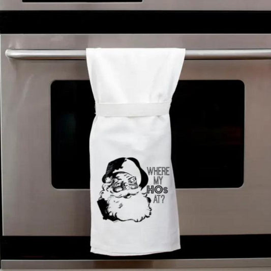 "Where my HOs At" Dish Towels